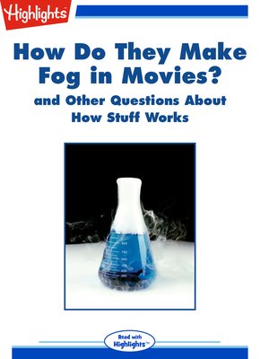 cover image of How Do They Make Fog in Movies? and Other Questions About How Stuff Works